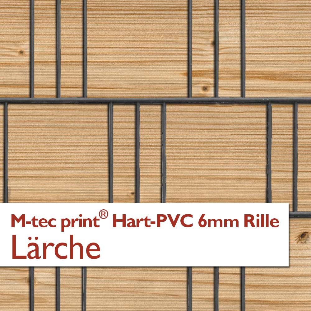 M-tec print® Hart-PVC 6mm Rille - Lärche