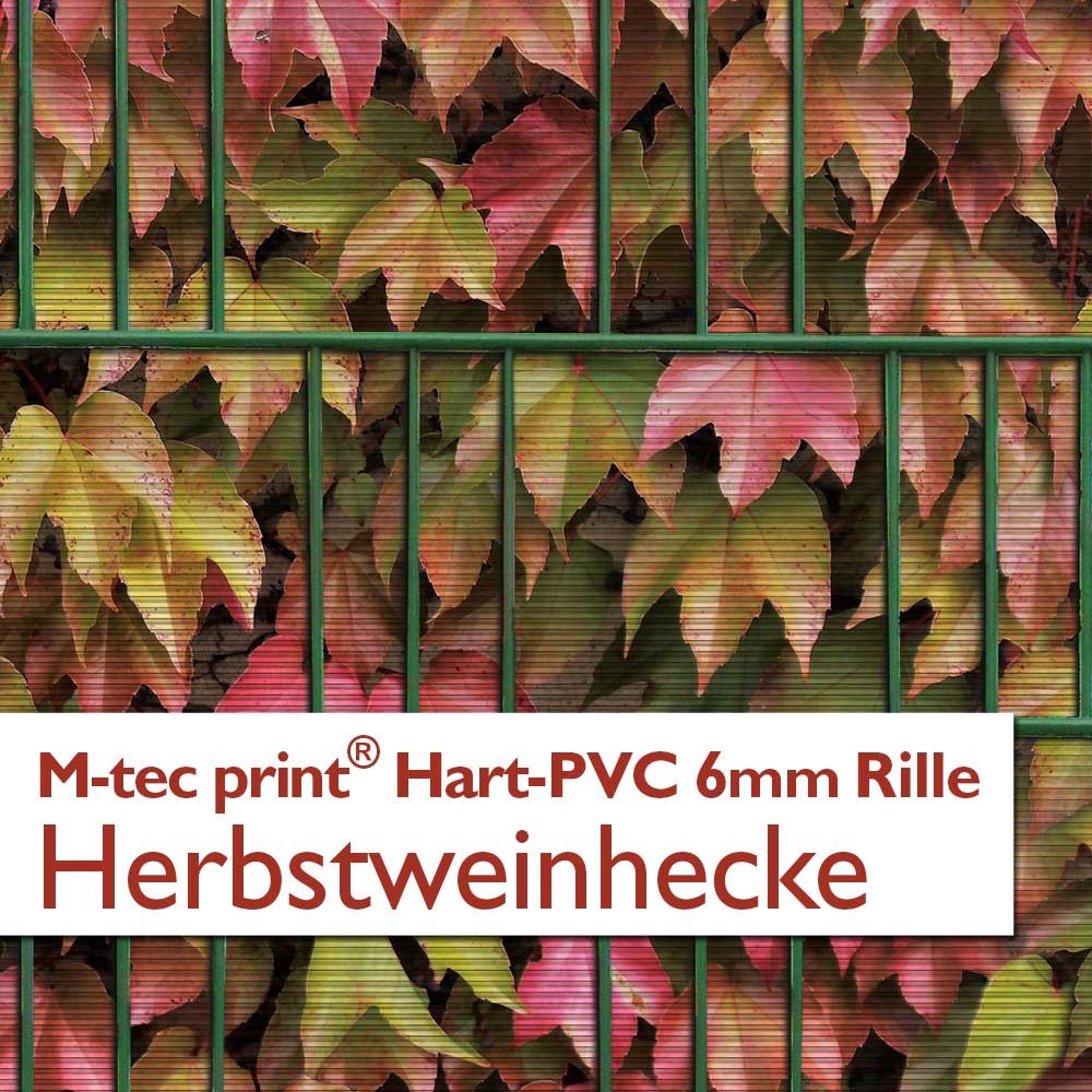 M-tec print® Hart-PVC 6mm Rille - Herbstweinhecke