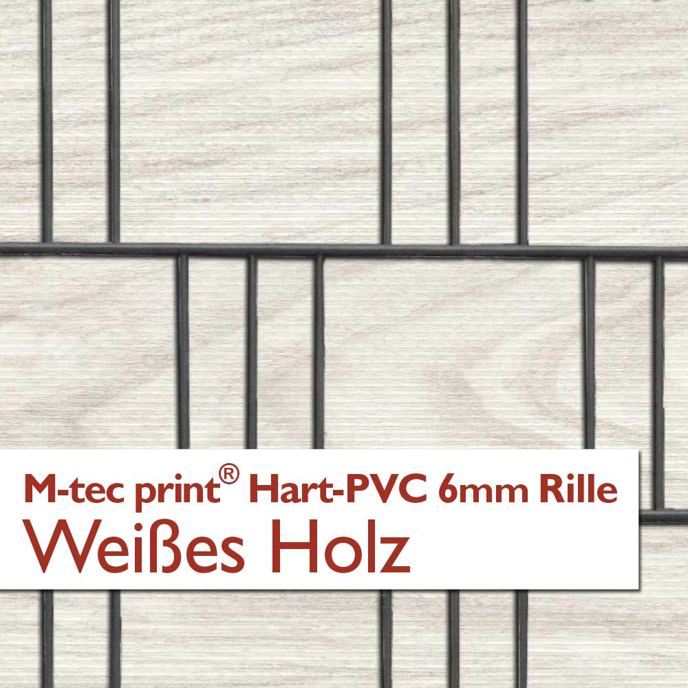 "M-tec print®" Hart-PVC 6mm Rille - Weißes Holz
