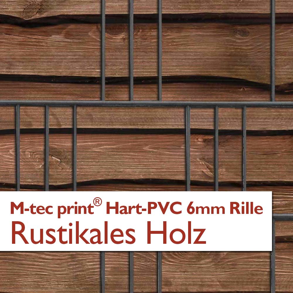"M-tec print®" Hart-PVC 6mm Rille - Rustikales Holz